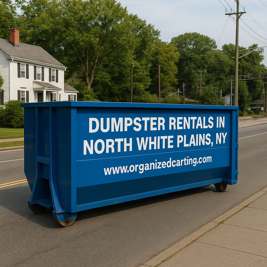 Blue roll-off dumpster on a quiet residential street in North White Plains, NY, branded with “Dumpster Rentals in North White Plains, NY” and “www.organizedcarting.com.”
