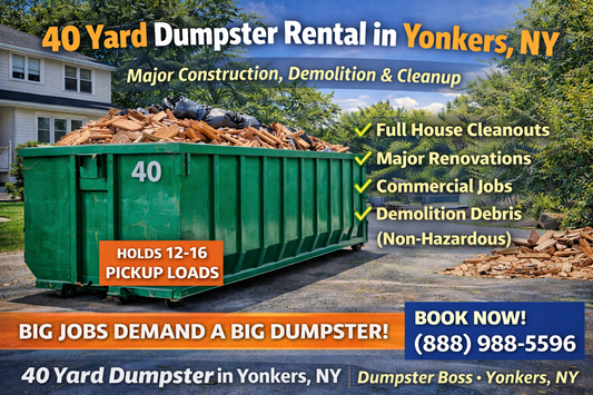 40 Yard Dumpster Yonkers NY | Rentals