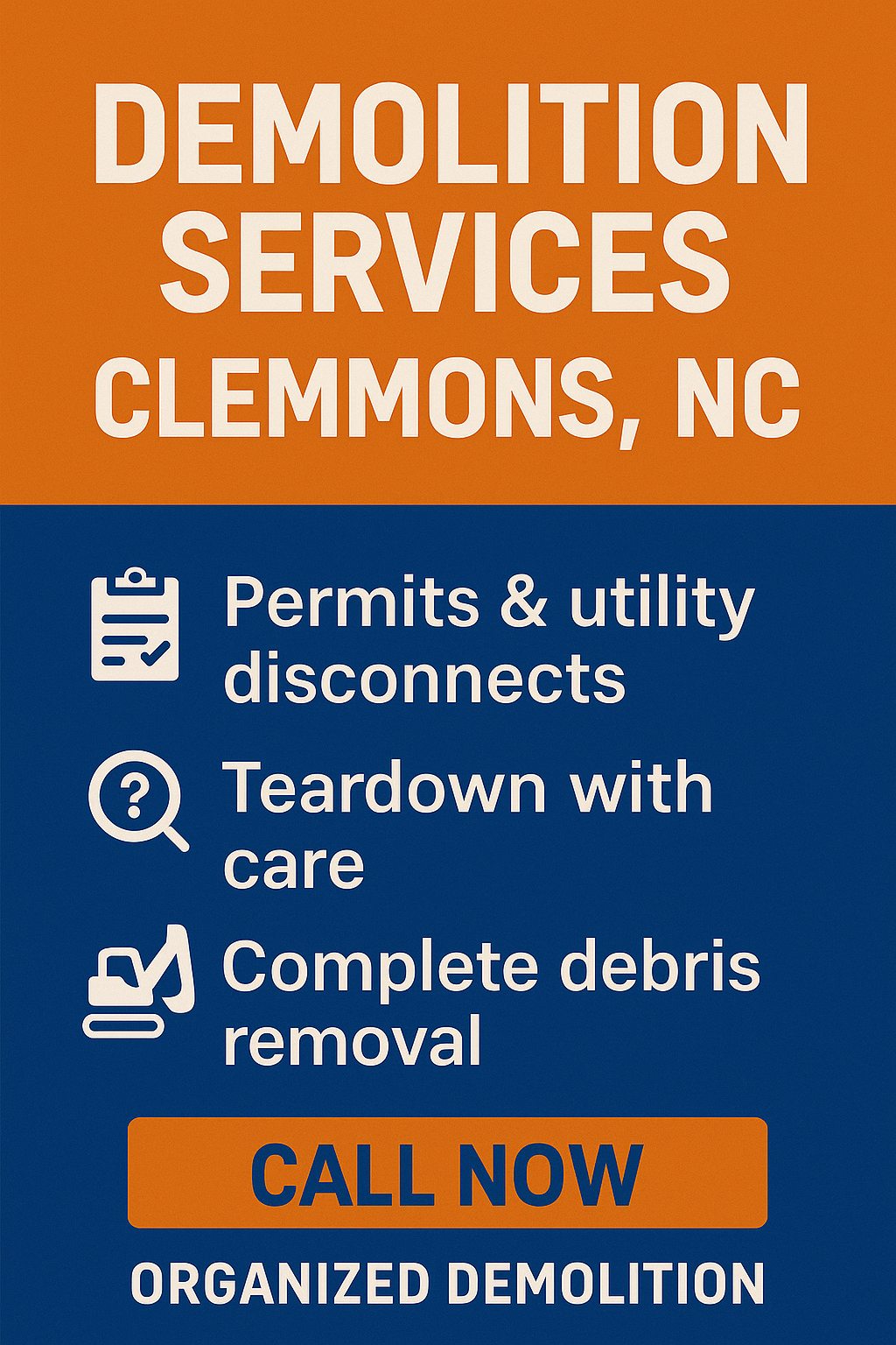 Professional demolition crew in Clemmons, NC operating heavy machinery at a residential teardown site with Organized Demolition branding.